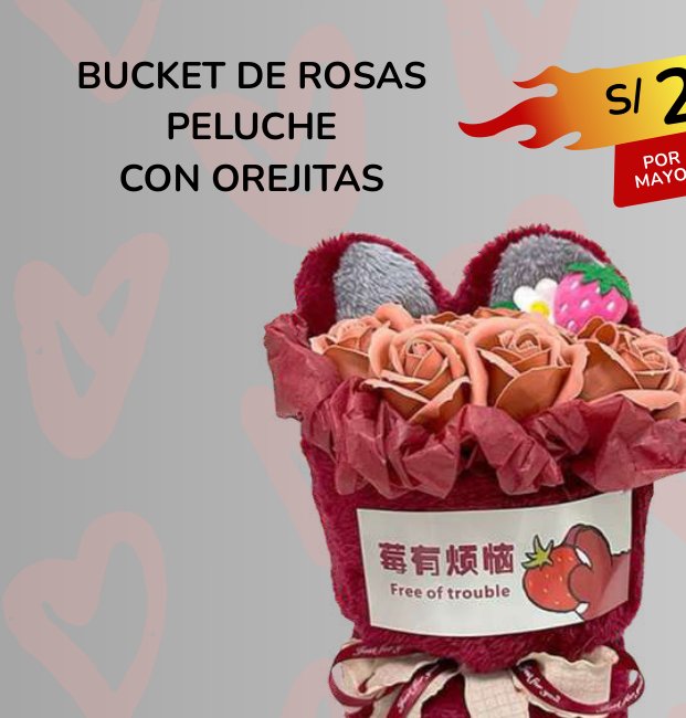 BUCKET DE ROSAS PELUCHE CON OREJITAS BUCKET DE ROSAS PELUCHE CON OREJITAS - Imagen 1
